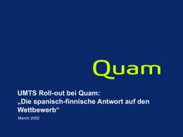 UMTS Roll-out bei Quam - IfKom e.V.: Startseite IfKom