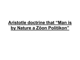 Aristotle doctrine that “Man is by Nature a Zōon Politikon”