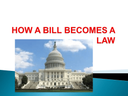 HOW A BILL BECOMES A LAW