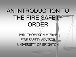 AN INTRODUCTION TO THE FIRE SAFETY ORDER