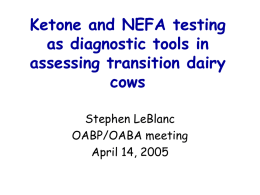 Ketone and NEFA testing as diagnostic tools n assessing