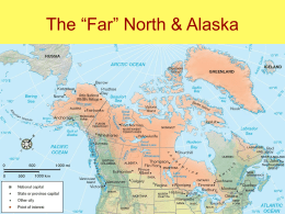 The “Far” North & Alaska - Arizona Geographic Alliance