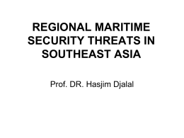 REGIONAL MARITIME SECURITY THREATS IN SOUTHEAST ASIA