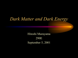 Dark Matter and Dark Energy - Hitoshi Murayama Home Page