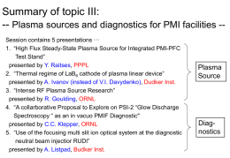 Summary of topic III: Plasma sources and diagnostics for