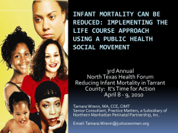 Infant Mortality can be Reduced: Implementing the Life