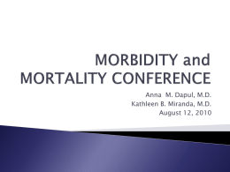 MORBIDITY and MORTALITY CONFERENCE