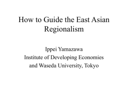 How to Guide the East Asian Regionalism