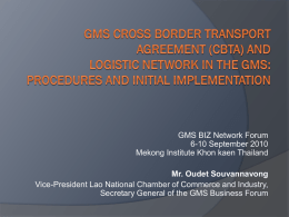 GMS Cross Border Transport Agreement (CBTA) and Logistic
