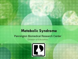Metabolic Syndrome - Pennington Biomedical Research Center