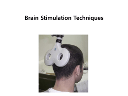 Brain Stimulation techniques