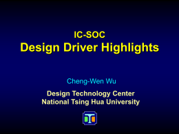 IC-SOC Design Drivers