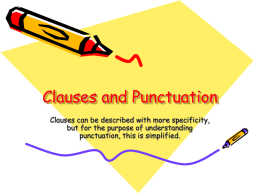 Clauses and Punctuation - Ms. Maletz and Mrs. Dettelbach