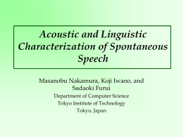 Acoustic and Linguistic Characterization of Spontaneous Speech