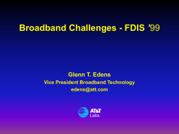 Broadband Challenges FDIS 99’