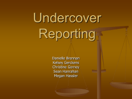 Undercover Reporting