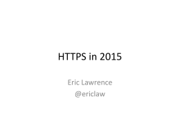 HTTPS in 2015 - Eric Lawrence