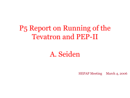 P5 Report on Running of the Tevatron and PEP