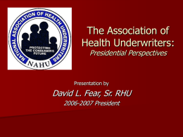 Presidential Presentation To NAHU Chapters 2006-2007