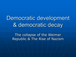 Presentation 10: The Collapse of the Weimar Republic