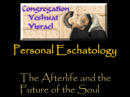 Personal Eschatology - Congregation Yeshuat Yisrael