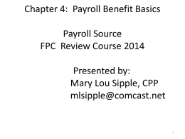 Chapter 4: Payroll Benefit Basics Payroll Source FPC