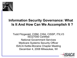 Information Security Governance: What Is It and How Do We