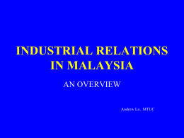 INDUSTRIAL RELATIONS IN MALAYSIA - The Asia
