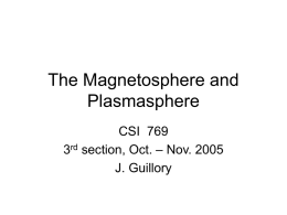 The Magnetosphere and Plasmasphere