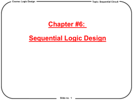 Chapter #6: Sequential Logic Design Contemporary Logic