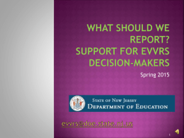 What should we report? Support for EVVRS Decision