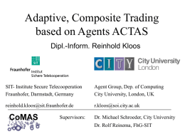 Adaptive, Composite Trading based on Agents ACTAS