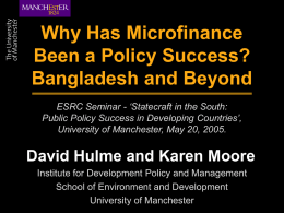 WHY HAS MICROFINANCE BEEN A POLICY SUCCESS? …