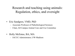 Research and teaching using animals: Regulation, ethics