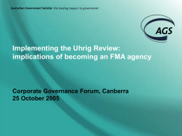 Implementing the Uhrig Review: implications of becoming an