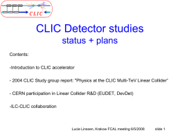 CLIC Detector R&D @ CERN Status + plans