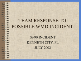 TEAM RESPOSNSE TO POSSIBLE WMD INCIDENT