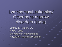 Lymphomas/Leukemias/Other similar disorders