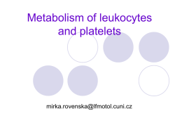Metabolismus leukocytů a trombocytů