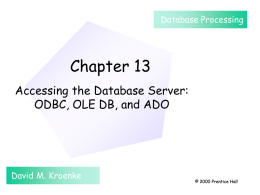 Chapter 13: Accessing the Database Server: ODBC, OLE DB