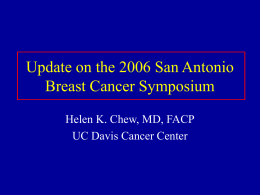 Update on the 2006 San Antonio Breast Cancer Symposium