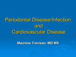 Periodontal Infection and Cardiovascular Disease