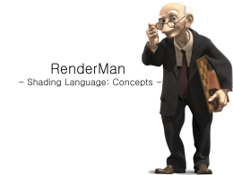 RenderMan - Shading Language: Concepts