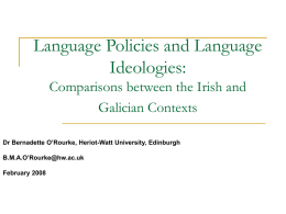 Language Policies and Language Ideologies: Comparisons