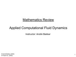 Lecture 20 - Math Review Applied Computational Fluid Dynamics