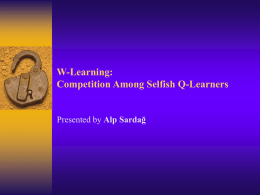 W-Learning: Competition Among Selfish Q