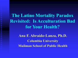 The Latino Mortality Paradox Revisited: Is acculturation