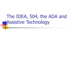 The IDEA, 504, and Assistive Technology - SWAAAC