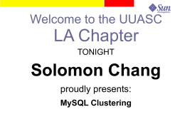 TONIGHT Solomon Chang proudly presents: MySQL Clustering