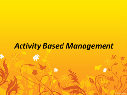 Manajemen Berdasarkan Aktivitas (Activity Based Management)